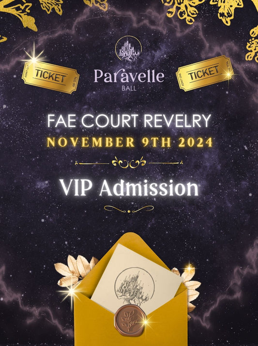 The Paravelle Ball - Fae Court Revelry VIP Admission