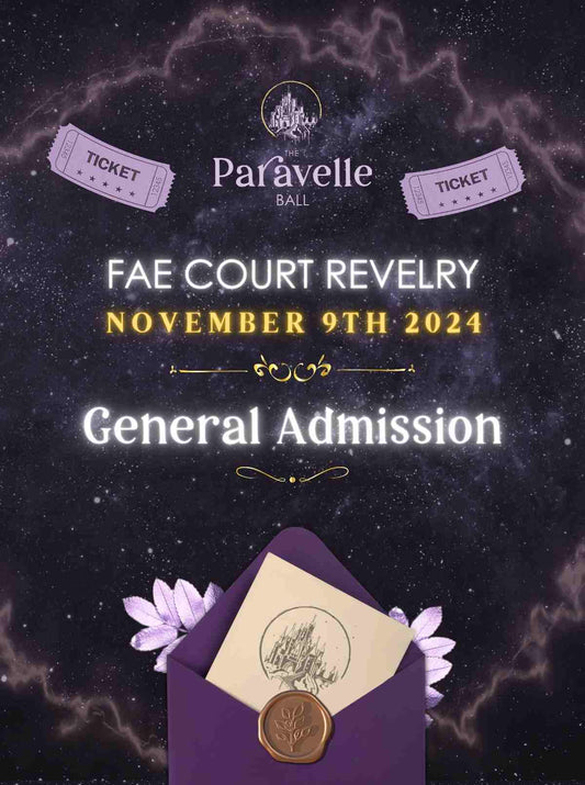 The Paravelle Ball - Fae Court Revelry General Admission